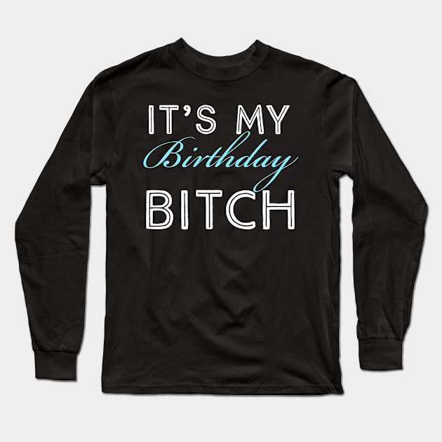 It's my birthday! Long Sleeve T-Shirt by VellArt